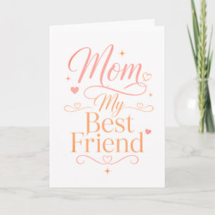 Mom My Best Friend Elegant Pink Gold Quote Card