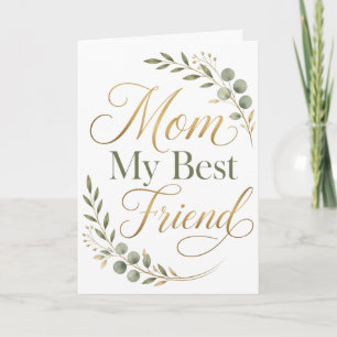 Mom My Best Friend Mother's Day Card