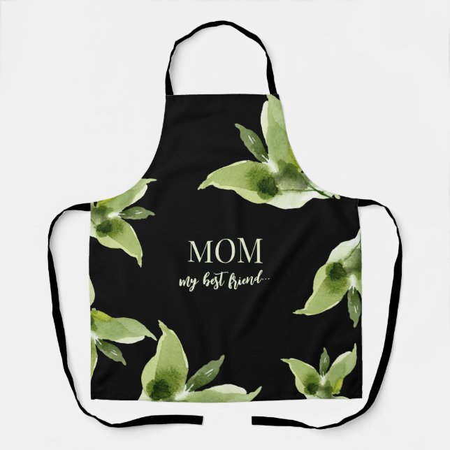 Mom My Best Friend Watercolor Foliage Black Apron (Front)