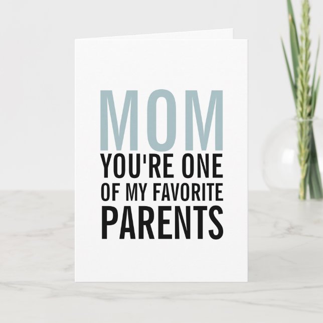 Mom My Favorite Parent Mother's Day Card (Front)