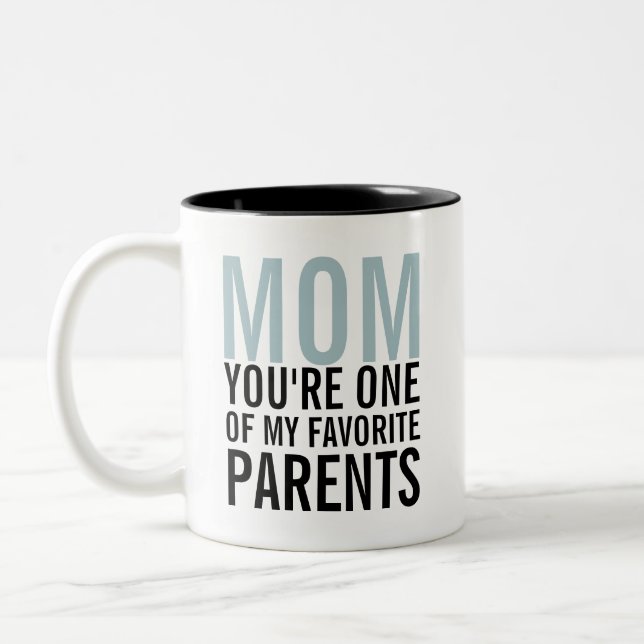 Mom My Favorite Parent Mother's Day Coffee Mug (Left)
