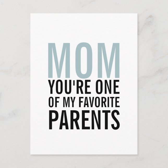 Mom My Favorite Parent Mother's Day Postcard (Front)