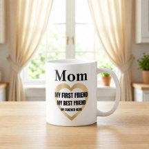 Mom My First Friend Personalized Gift