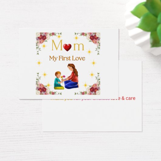 Mom – My First Love | Mother’s Day Greeting Card (Desk)
