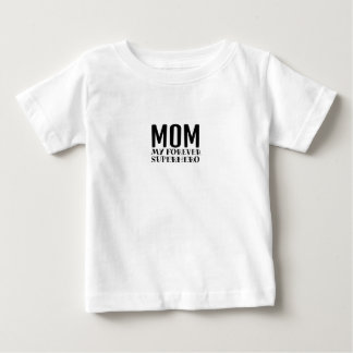 Mom My Forever Superhero black Baby T-Shirt
