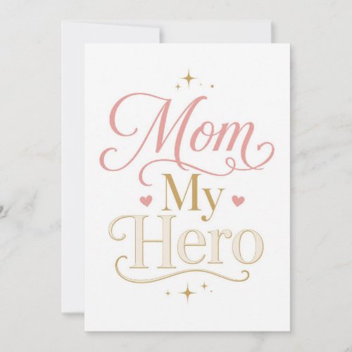 Mom My Hero Elegant Pink Gold Typography Thank You Card