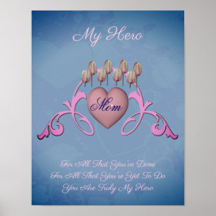 Mom My Hero Heart And Flowers Personalized Poster