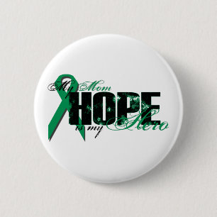 Mom My Hero - Kidney Cancer Hope Button