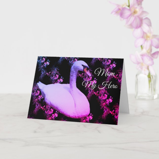 Mom My Hero Regal Swan Birthday Card (Orchid)