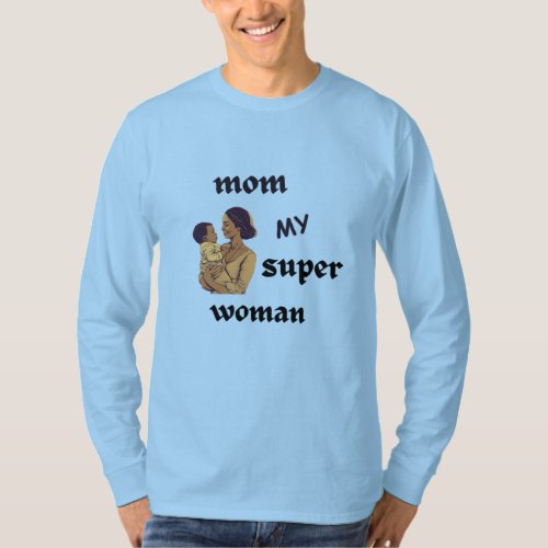 Mom My Super Woman Graphic Tee