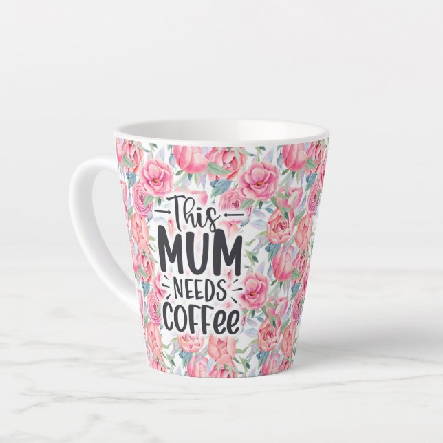 Mom Needs Coffee Mug, Funny Mom Gift Latte Mug (Left Angle)