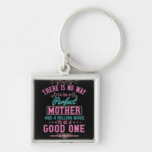 Mom - No way to be a perfect mother Keychain