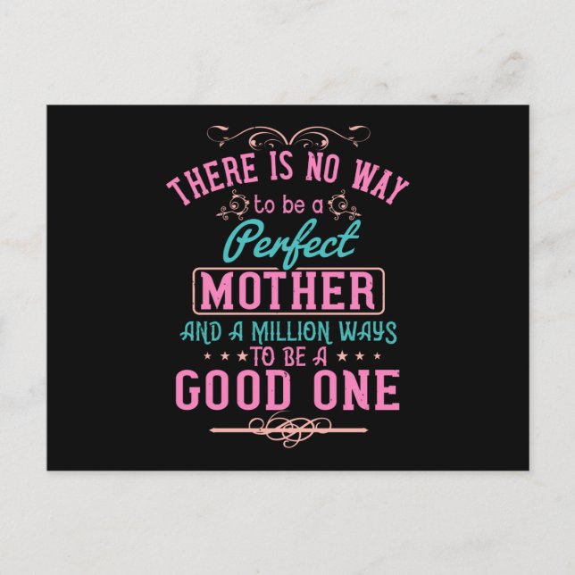 Mom - No way to be a perfect mother Postcard (Front)