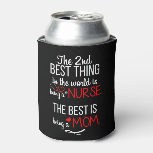 Mom Nurse Can Cooler