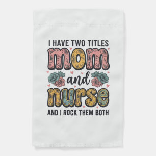 Mom Nurse Floral Vintage Quote Design_1 Garden Flag