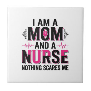 Mom Nurse Nothing Scares Me Vintage Engraving Desi Ceramic Tile