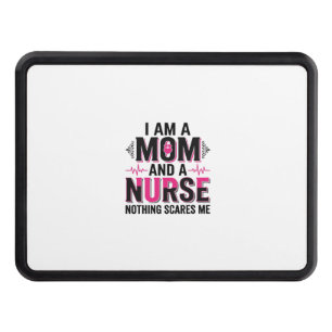 Mom Nurse Nothing Scares Me Vintage Engraving Desi Hitch Cover