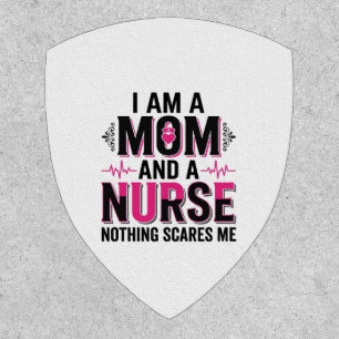Mom Nurse Nothing Scares Me Vintage Engraving Desi Patch