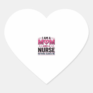 Mom Nurse Nothing Scares Me Vintage Engraving Shir Heart Sticker