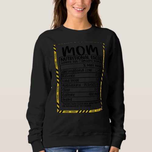 Mom Nutritional Facts Mothers Day Women Mommy  Mam Sweatshirt