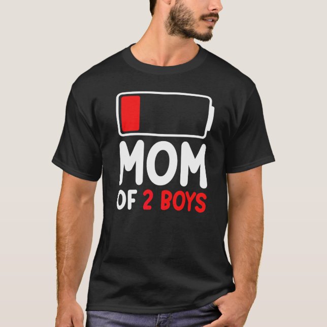 Mom Of 2 Boys From Son Low Battery Mothers Day T-Shirt (Front)
