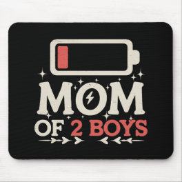 Mom Of 2 Boys Low Battery Funny Mother's Day Mouse Pad