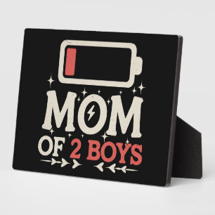 Mom Of 2 Boys Low Battery Funny Mother's Day Plaque