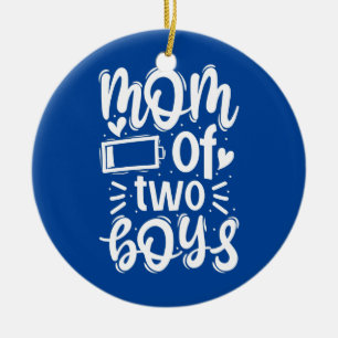 Mom of 2 Boys Outfit from Son Mothers Day Ceramic Ornament