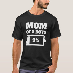 Mom Of 2 Two Boys Sons Tired Mom Low Battery Energ T-Shirt
