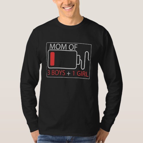 Mom Of 3 Boys 1 Girl Mother With Sons Daughter Low T_Shirt