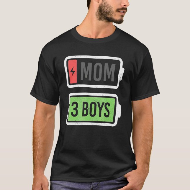 Mom Of 3 Boys Low Battery Recharge  Mothers Day T-Shirt (Front)