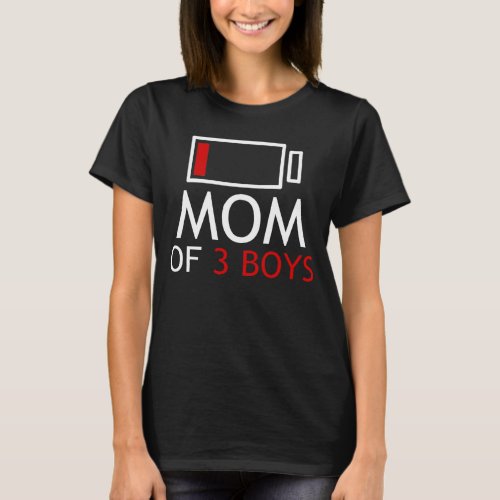 mom of 3 boys T_Shirt