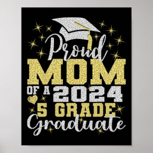 Mom Of 5th Grade Graduate 2024 Elementary Graduati Poster
