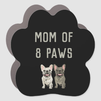 Mom of 8 paws car magnet