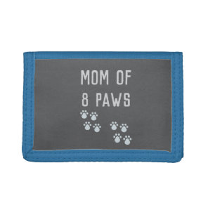 Mom of 8 paws tri-fold wallet