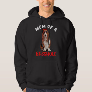 Mom of a Basshole Funny Basset Hound Mom Dog Lover Hoodie