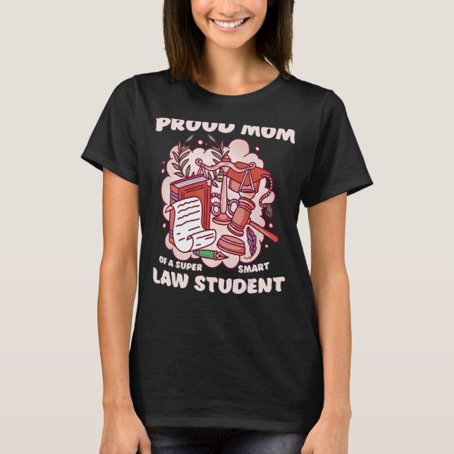 Mom of a law student Law School Graduate Juris Doc T-Shirt (Front)