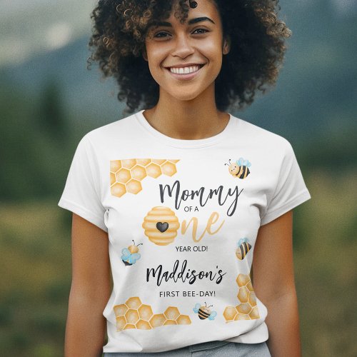 Mom Of A One Year Old  First Bee_day T_Shirt