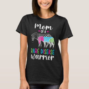Mom Of A Rare Disease Warrior Mother Rare Disease T-Shirt
