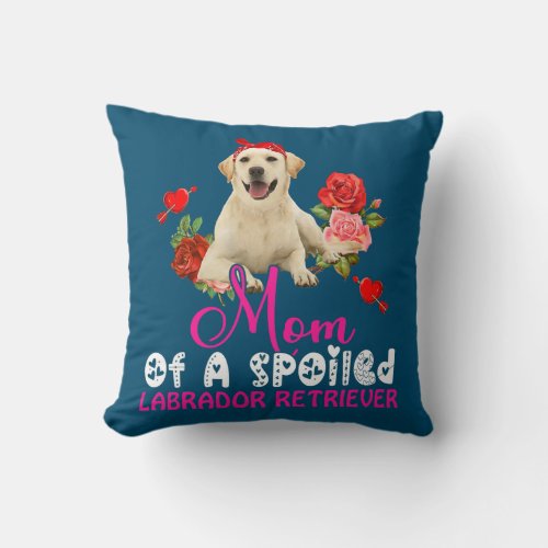 Mom Of A Spoiled Labrador Retriever Cute Dog Bow Throw Pillow