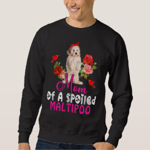 Mom Of A Spoiled Maltipoo Cute Maltipoo Dog Bow Ti Sweatshirt