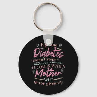 Mom Of A T1d Diabetes Child  Keychain