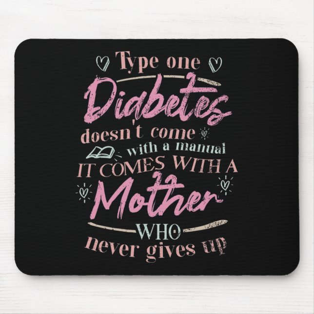 Mom Of A T1d Diabetes Child  Mouse Pad (Front)