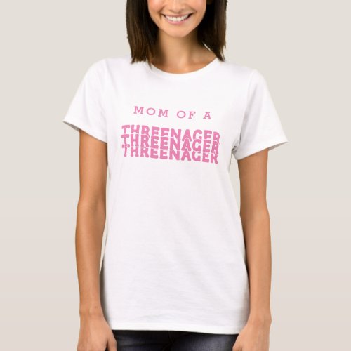 Mom of a Threenager Retro Lettering Pink T_Shirt