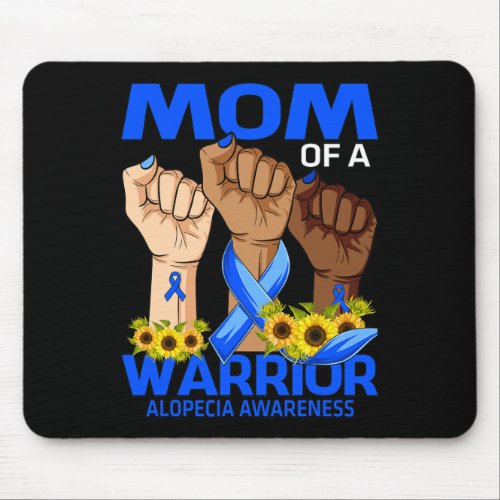 Mom Of A Warrior Alopecia Awareness Sunflower  Mouse Pad