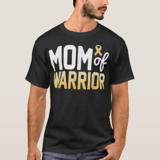Mom Of A Warrior Childhood Cancer Awareness Month T-Shirt