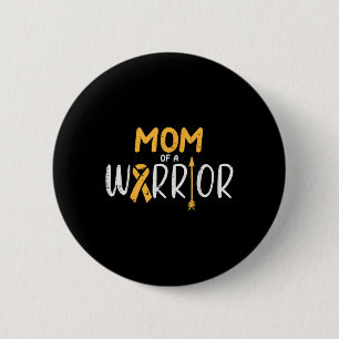 Mom Of A Warrior Childhood Cancer Ribbon Awareness Button
