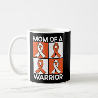 Mom Of A Warrior Support Squad Leukemia Awareness  Coffee Mug
