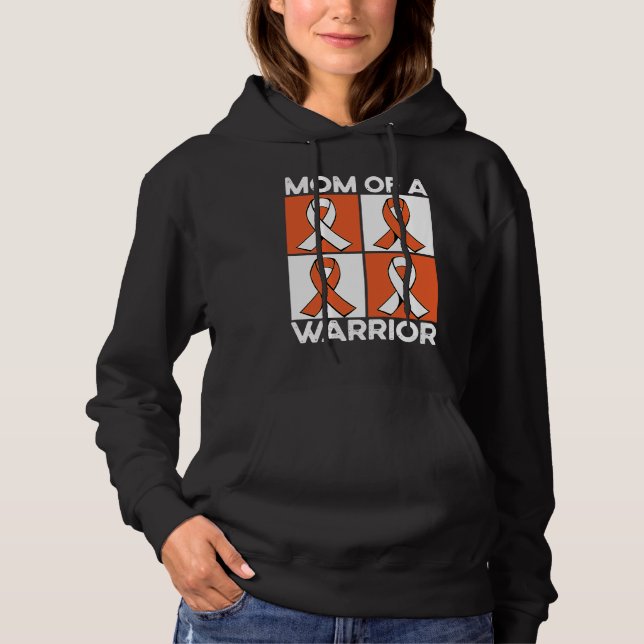 Mom Of A Warrior Support Squad Leukemia Awareness Hoodie (Front)