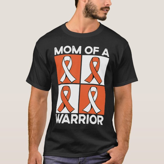 Mom Of A Warrior Support Squad Leukemia Awareness T-Shirt (Front)